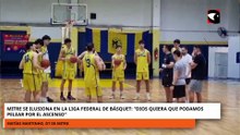 Mitre se ilusiona en la Liga Federal de Básquet: “Dios quiera que podamos pelear por el ascenso”