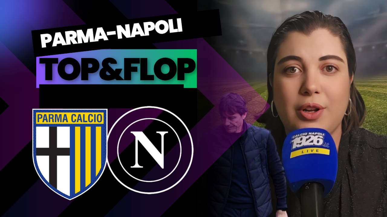 McTominay e Alisson ok, Conte bocciato: i top e flop di Parma-Napoli