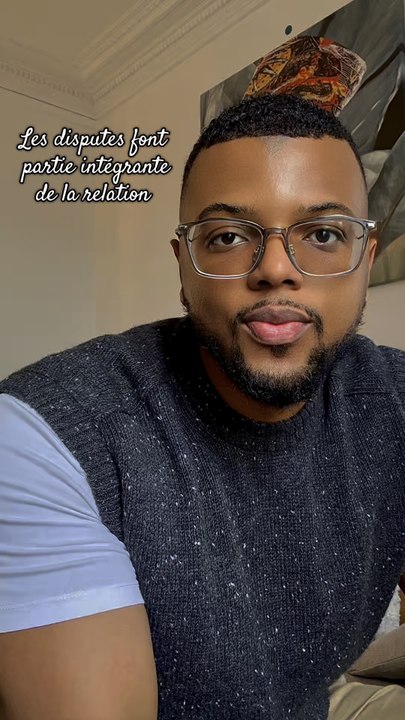 Les disputes font partie de la relation !!