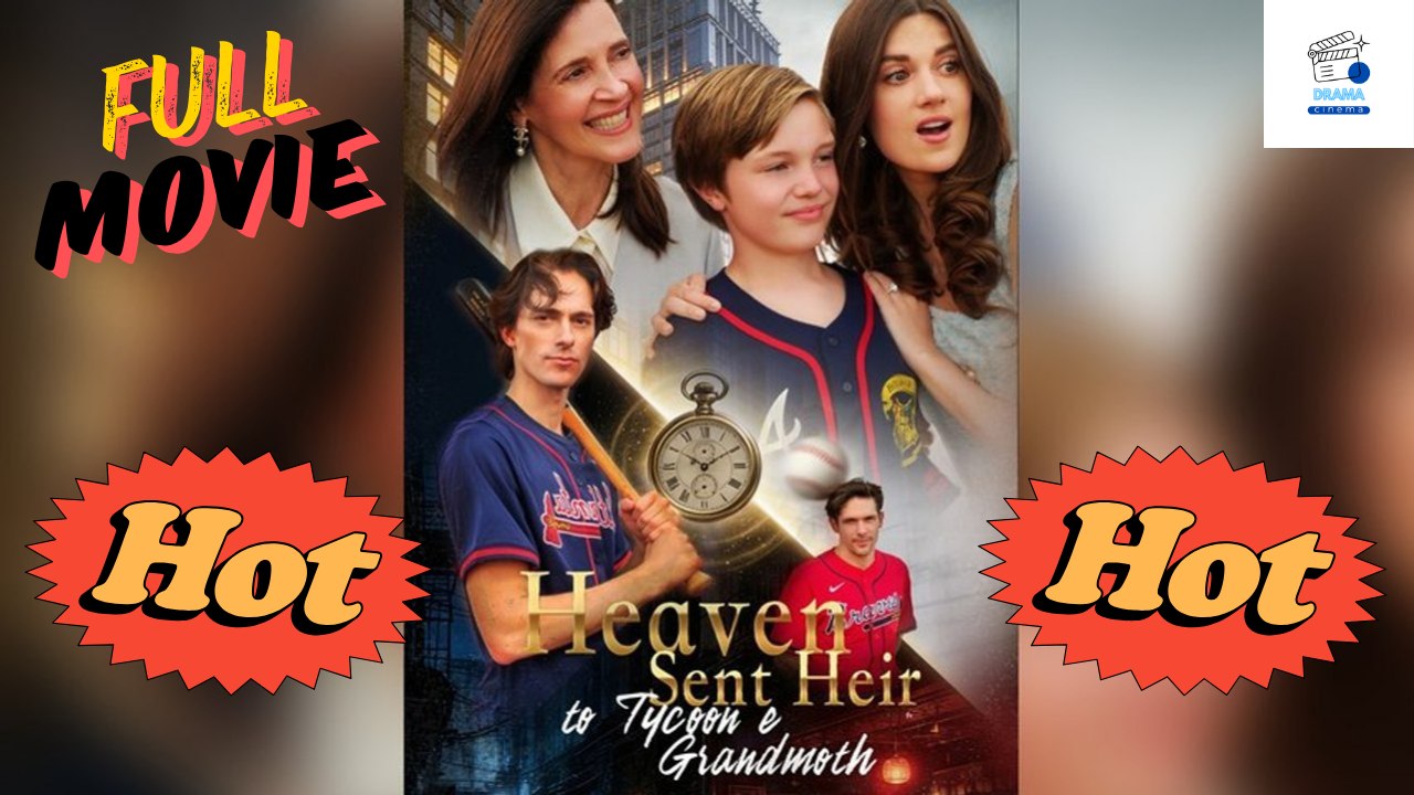 Hot Drama 2026 Heaven Sent Heir To Tycoon Grandmother Hub