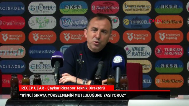 Çaykur Rizespor Teknik Direktörü Recep Uçar: 8'inci sıraya yükselmenin mutluluğunu yaşıyoruz