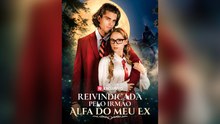 Reivindicada Pelo IrmãO Alfa Do Meu Ex Dublado PortuguêS