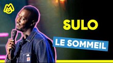 Le sommeil - Sulo (Sketch complet)