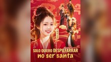 Solo Quiero Despilfarrar, No Ser Santa EspañOl