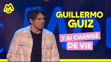 Guillermo Guiz - J'ai changé de vie