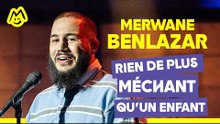 Merwane Benlazar – Rien de plus méchant qu'un enfant