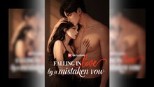 Falling in Love by a Mistaken Vow Full Movie-Full Episode