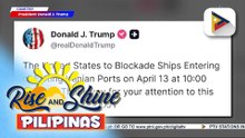 U.S. President Donald Trump, ipinag-utos sa U.S. Navy ang pag-harang sa lahat ng barkong dadaan sa Strait of Hormuz