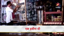 Payal को kisne दी गलत medicine. - Full Webisode-113 - Ek Hasina Thi