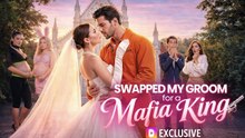 👄💋swapped my groom for a mafia king #LL 💌💟