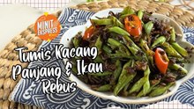 Tumis Kacang Panjang Ikan Rebus, Lauk Simple Confirm Bertambah Nasi!
