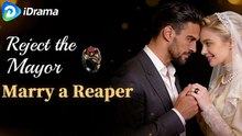 reject the mayor marry a reaper