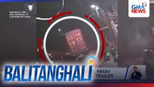 Isang rider at 2 angkas, patay matapos maatrasan ng trailer | Balitanghali