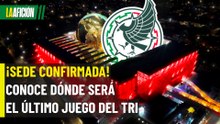 CONFIRMADO: México cerrará su preparación mundialista ante Serbia en Toluca