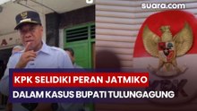 KPK Selidiki Dugaan Keterlibatan Legislator Jatmiko dalam Kasus Pemerasan Bupati Tulungagung