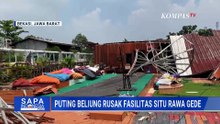 Porak-Poranda! Puting Beliung Terjang Situ Rawa Gede Bekasi, Sejumlah Fasilitas Rusak | SAPA PAGI