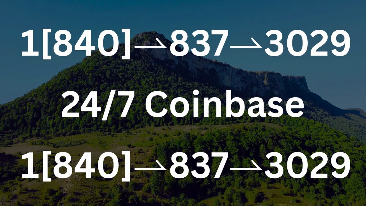 !~V!!!!Complete™ List of coinbaseⓃ CUSTOMER© Care℗ (Help Desk Number Support) Numbers A Complete Guide