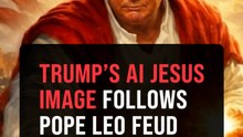 Trump says AI Jesus image meant to show him as doctor