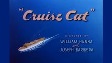 Tom and Jerry - Cruise Cat
