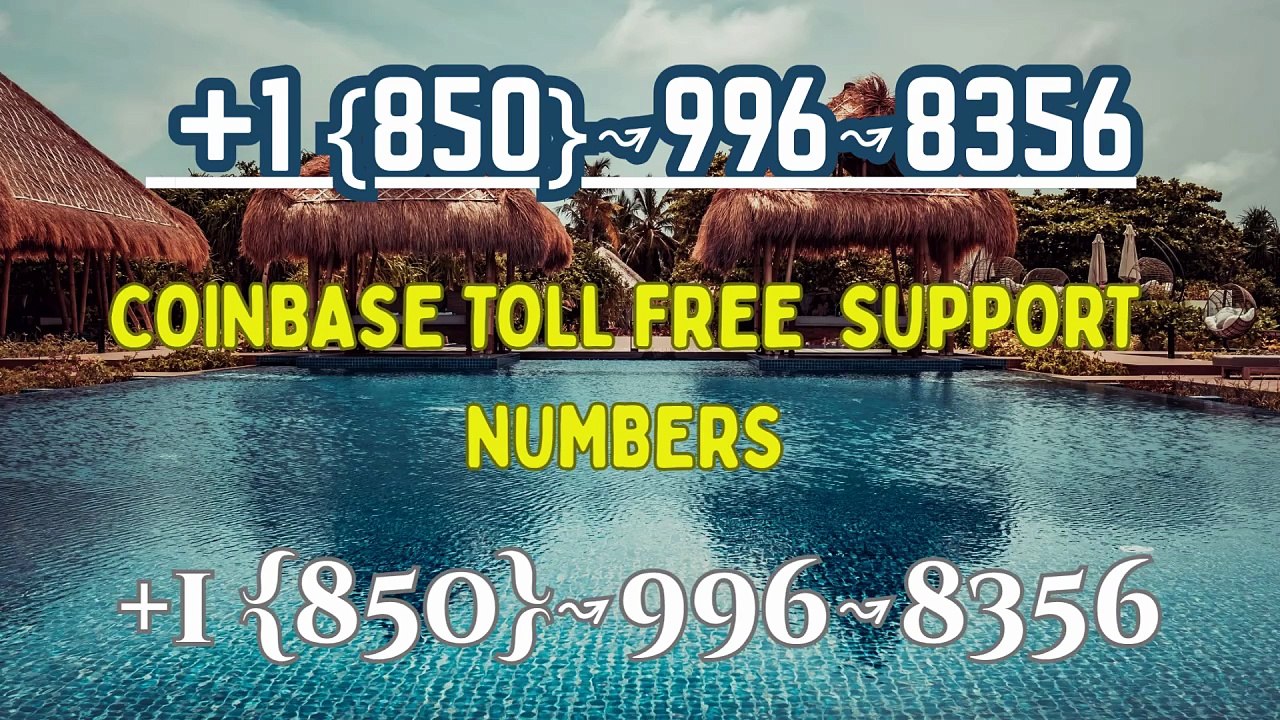 F⛧⛧ull™ CoinbaseⓃ SUPPORT® TOLL℗FREE Number assistance. For all your inquiries, call +1 {850}↝996↝8356 ) ║