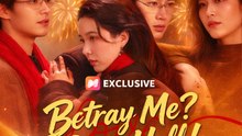 Betray Me? Go to Hell! - Full EP | Female Empowerment (ENG SUB)