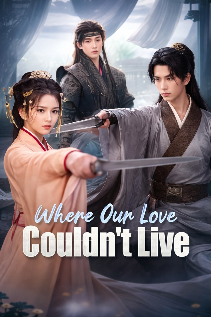 Where Our Love Couldn't Live- Drama Movie English Sub