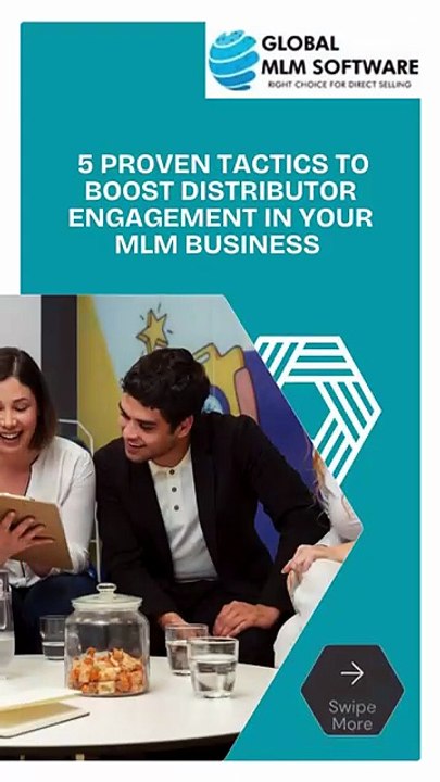 🌟 5 Proven Tactics to Boost Distributor Engagement in Your MLM Business 🌟