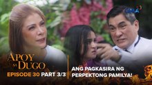 Apoy Sa Dugo: The perfect religious family is ruined! (Episode 30 - Part 3/3)