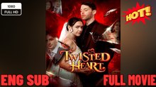Twisted Heart Full movie