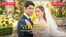 [EngSub] A Lover in A Wheelchair Who Cannot Escape