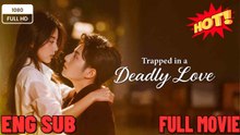 Trapped in a Deadly Love - A Gripping Romantic Drama Movie (English Dub)