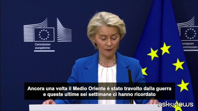 Iran, Von der Leyen: impatto guerra enorme,costa a Ue già 22 miliardi