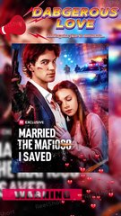 [ENG SUB] ????Married the Mafioso I Saved -????Passion and Peril #ReelShort
