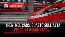 Treni nel caos, guasto sull’alta velocità Roma-Napoli