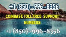 ®⬊\/⬋[OFFICIAL®] ] Coinbase CUSTOMER CARE SERVICE℠ Number — All Methods