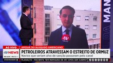 Petroleiros atravessam Estreito de Ormuz apesar do bloqueio americano