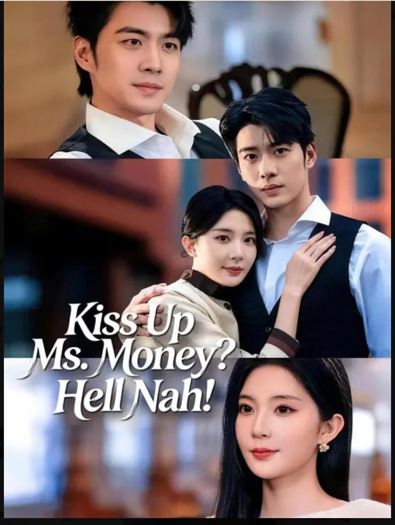 ⁣Kiss Up Ms Money Hell Nah- Full Drama Movie English Sub