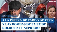 A la espera de Pardo de Vera, resuenan en el Supremo las bombas de la ex de Koldo: fueron estas