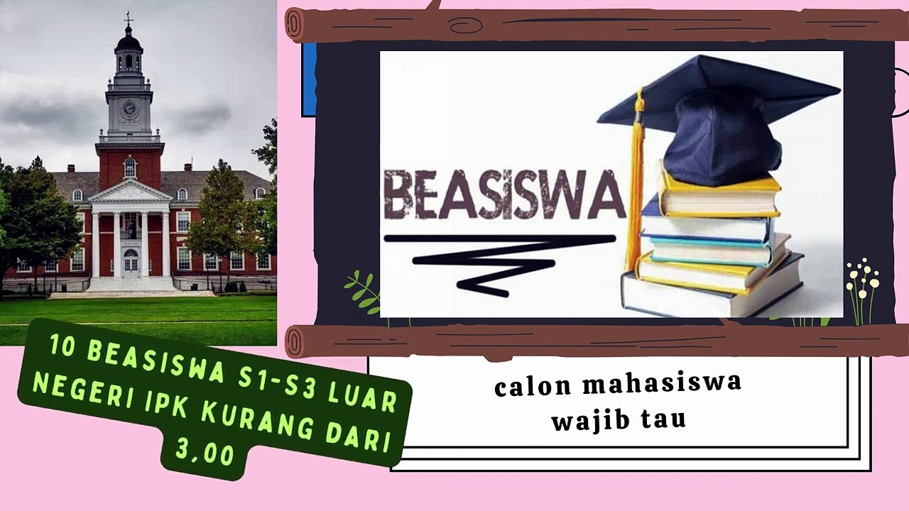 10 Beasiswa S1-S3 Luar Negeri dengan Syarat IPK Kurang dari 3,00 kuliah gratis hingga uang saku