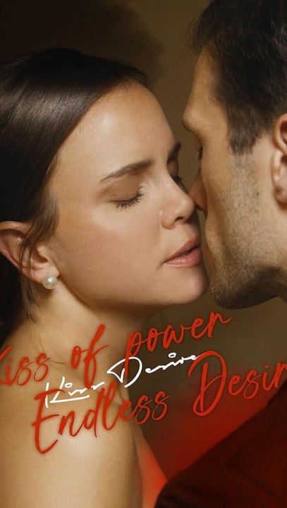 Kiss of Power, Endless Desire - Full Episode (ENGSUB) | Romance | Drama