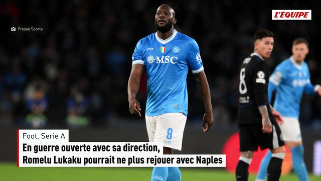 En conflit avec sa direction, Romelu Lukaku pourrait ne plus rejouer avec Naples - Foot - Serie A - Foot - Serie A