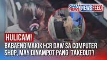 HULICAM! Babaeng makiki-CR daw sa computer shop, may dinampot pang ‘takeout!’ | GMA News Feed
