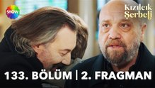 Kızılcık Şerbeti 133. Bölüm 2. Fragman | "O yakınınız sakın torununuz olmasın..."