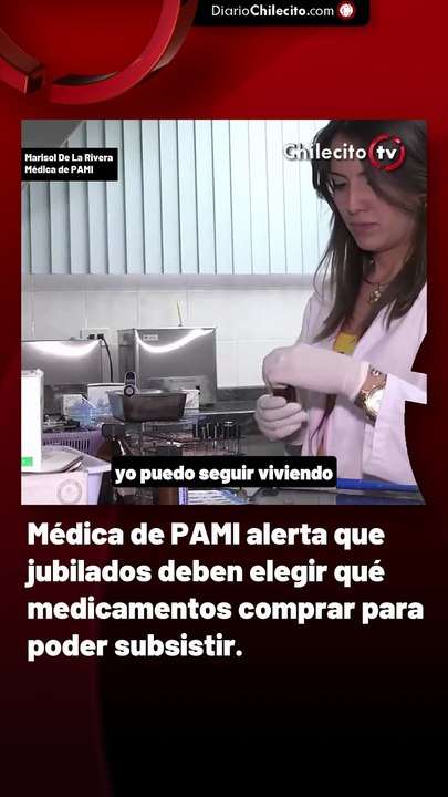 Médica de PAMI alerta que jubilados deben elegir qué medicamentos comprar para poder subsistir.