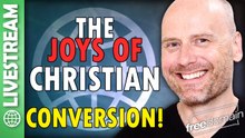 The Joys of Christian Conversion! X Space