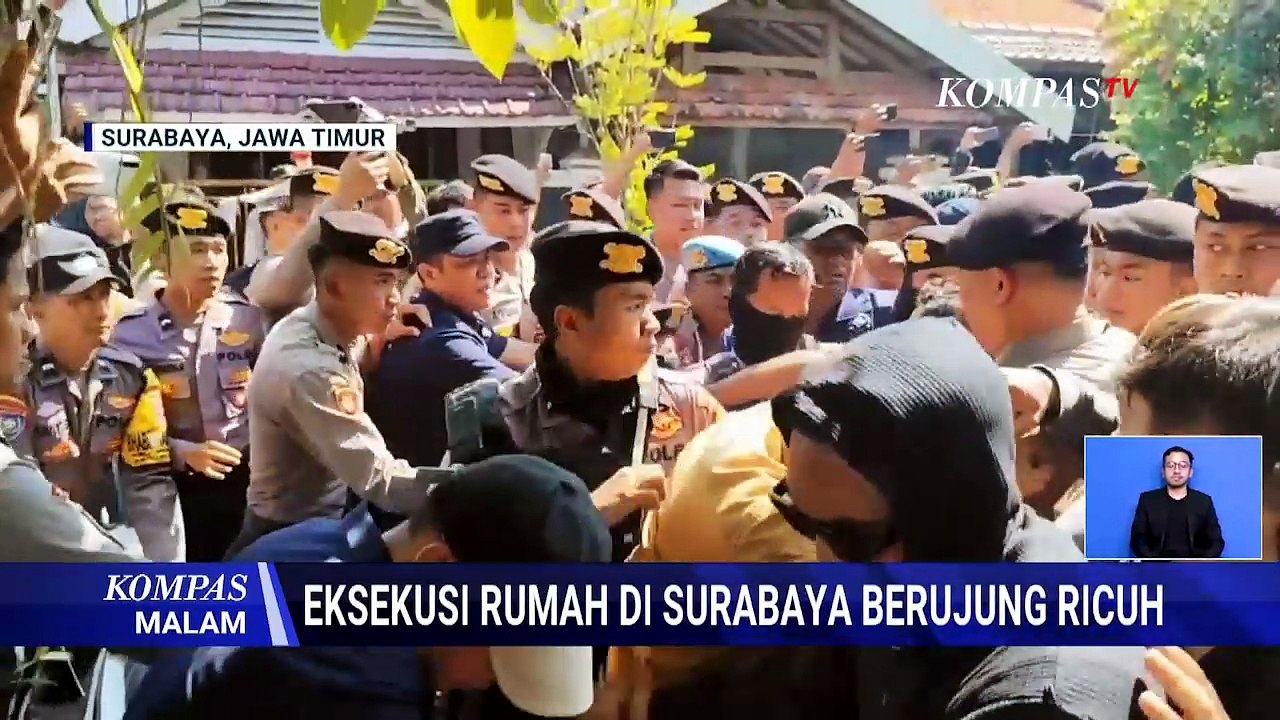 Eksekusi Rumah di Rungkut Asri Surabaya Ricuh, Penjaga Saling Dorong dengan Polisi | KOMPAS MALAM