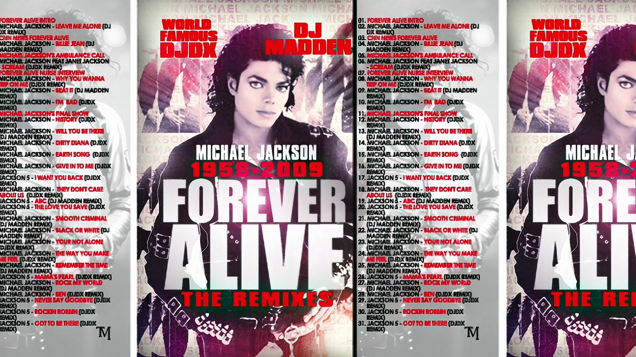 Michael Jackson, DJ DX & DJ Madden - Forever Alive (Full Mixtape)