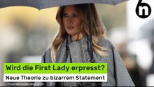 Melania Trump: Neue Theorie zu bizarrem Statement - wird First Lady erpresst?