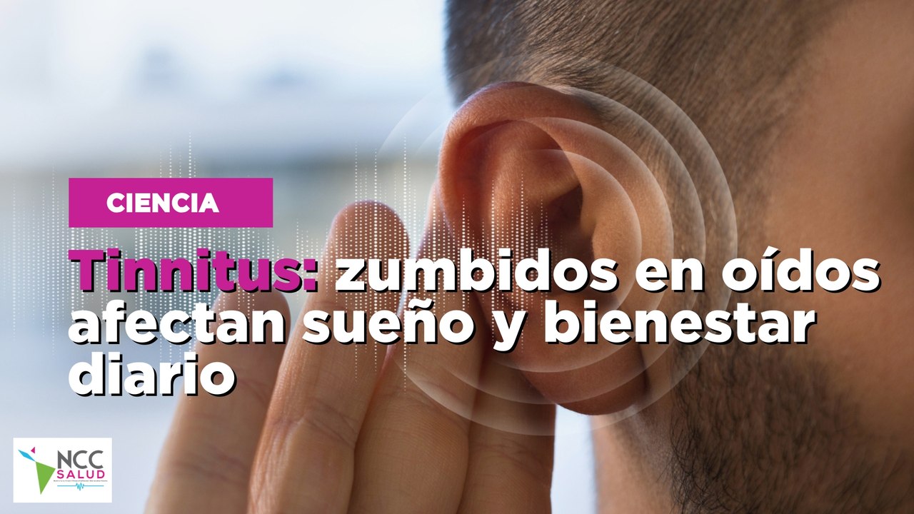 Tinnitus: zumbidos en oídos afectan sueño y bienestar diario