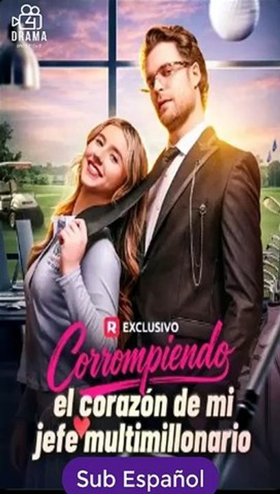 [SUB ESPAÑOL] Corrompiendo el corazón de mi jefe multimillonario peliculas completa